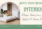 simple indian bedroom interior Design Ideas for a Stylish & Serene Home