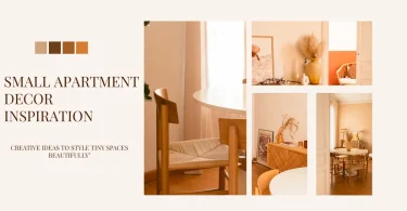 Small Apartment Decor Inspiration Creative Ideas to Style Tiny Spaces Beautifully